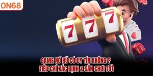 game nổ hũ có uy tín không
