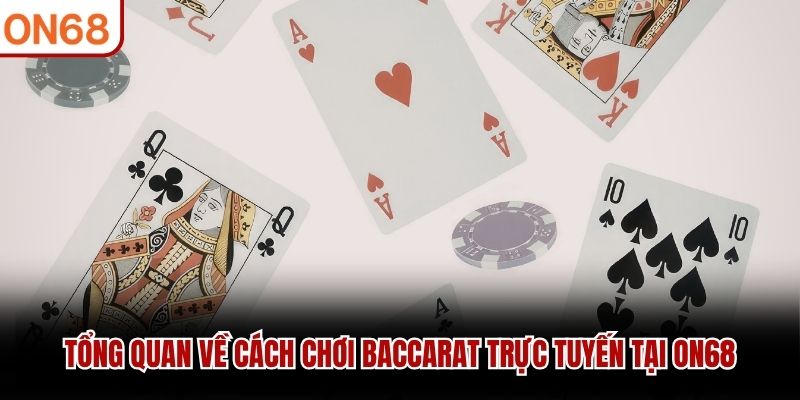 cách chơi Baccarat trực tuyến